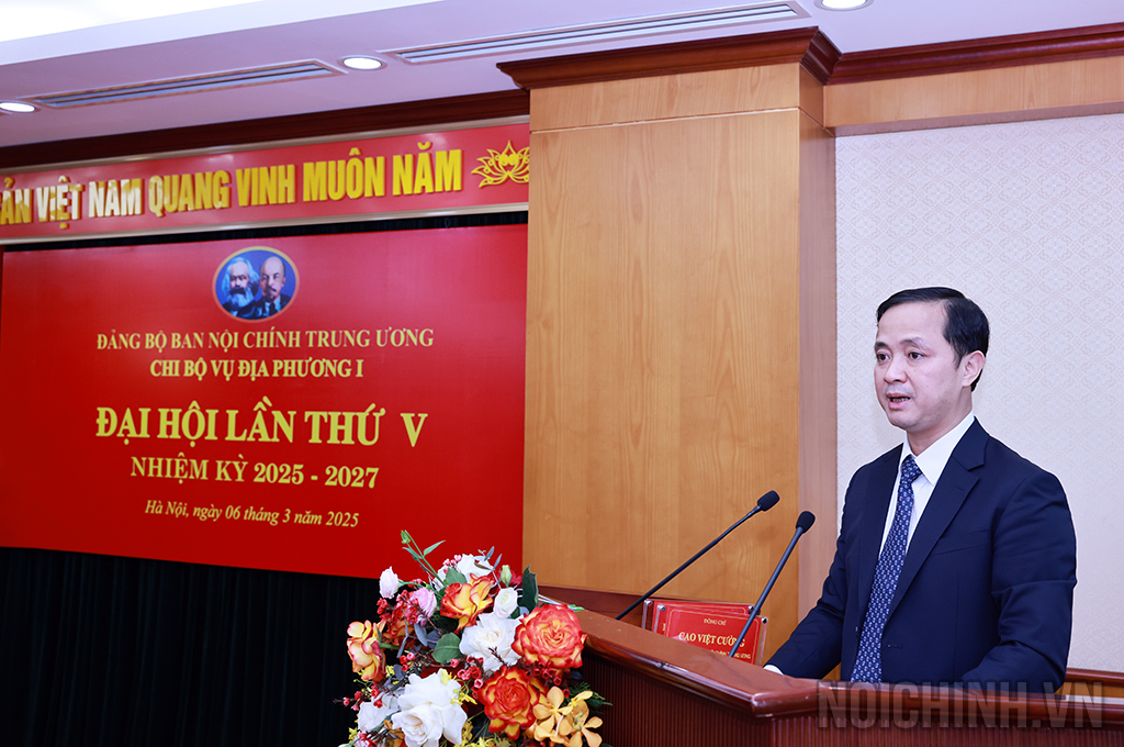 Đồng chí Nguyễn Xuân Trường, Bí thư Chi bộ Vụ Địa phương I, nhiệm kỳ 2025-2027 phát biểu tại Đại hội